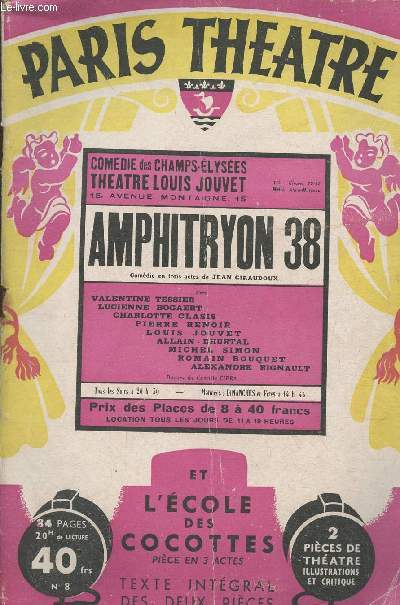 Paris theatre n8- Amphitryon 38 (comdie en 3 actes) par Jean Giraudoux- L'cole des cocottes par Armout et Gerbidon