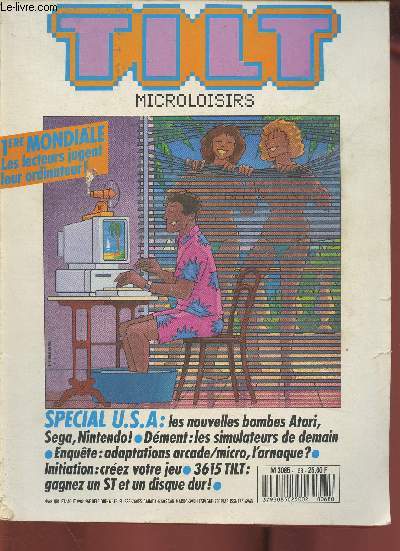Tilt microloisirs n68- Juillet/Aout 1989-Sommaire: Special USA: les nouvelles bombes Atari, Sega, Nintendo- Dment: les simulateurs de demain- Enqute: adaptations arcade/micro l'arnaque?- Crez votre jeu- etc.