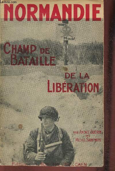 Normandie- Champ de bataille de la Libration