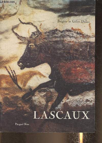 Lascaux- art & archologie- La caverne peinte et grave de Lascaux