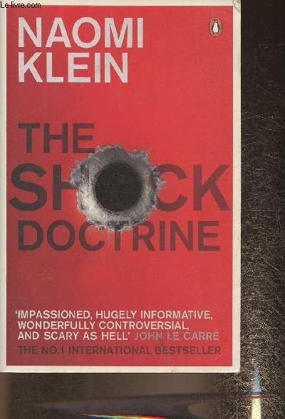The shock doctrine- the rise of disaster capitalism