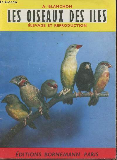 Les oiseaux des iles- Elevage et reproduction