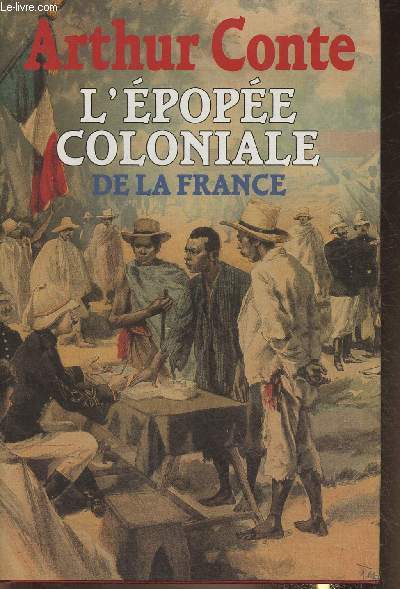 L'Epope coloniale de la France