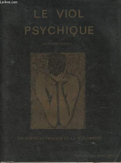 Le viol psychique- La Psychopolmologie, un nouveau procd de subversion