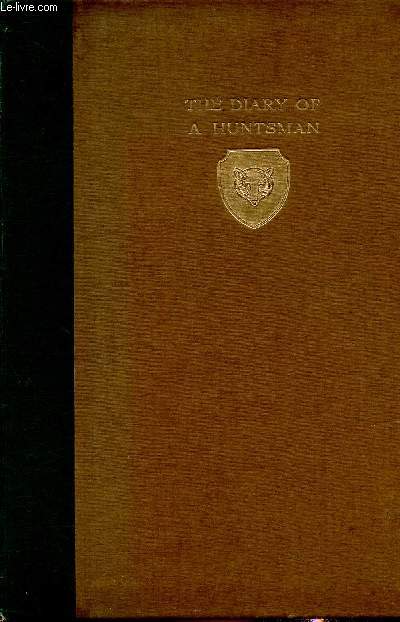 Extracts from the diary of a huntsman