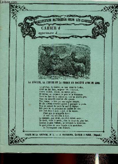 Cahier d'cole. La gnisse, la chvre et la brebis en socit avec le lion, de La Fontaine, en couverture