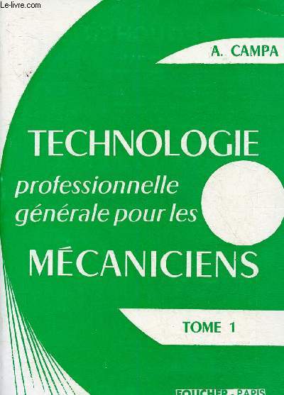 Technologie professionnelle gnrale pour les mcaniciens. Tome I (Collection 