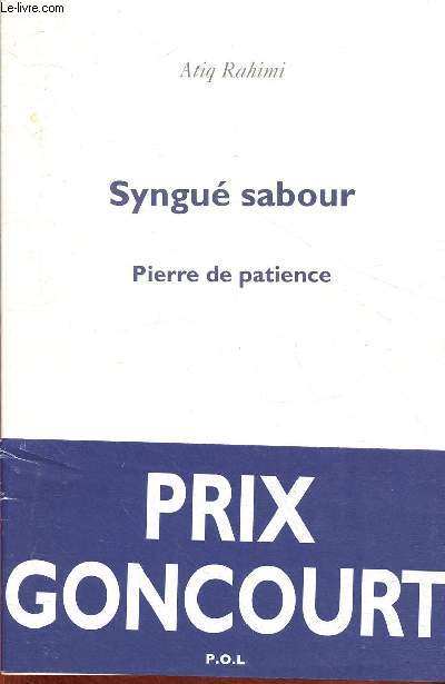 Syngu sabour. Pierre de patience