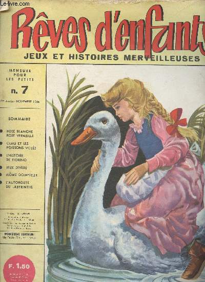 Rves d'enfants n7, novembre 1966 : Jeux et histoires merveilleuses. Rose blanche rose vermeille - Clag et les poissons vols - L'histoire de Fiorino - etc