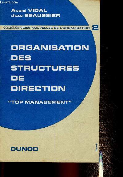 Organisation des structures de direction 