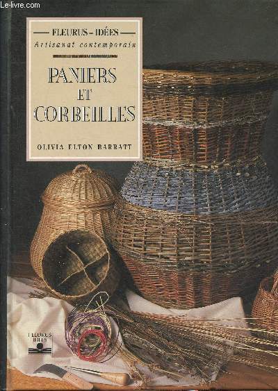 Paniers et Corbeilles. Artisanat contemporain (Collection 