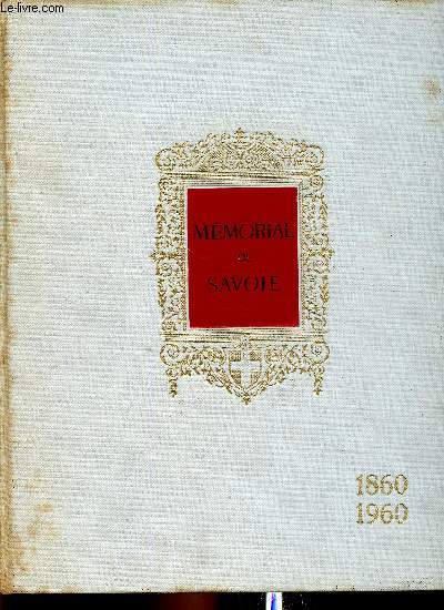 Mmorial de Savoie. Le livre du Centenaire (1860 - 1960)