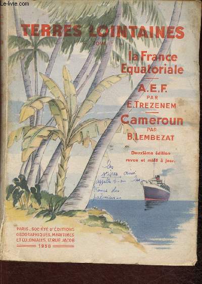 La France Equatoriale. Tome Ier (Collection 