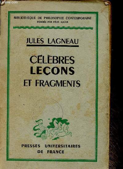 Clbres leons et fragments (Bibliothque de philosophie contemporaine)