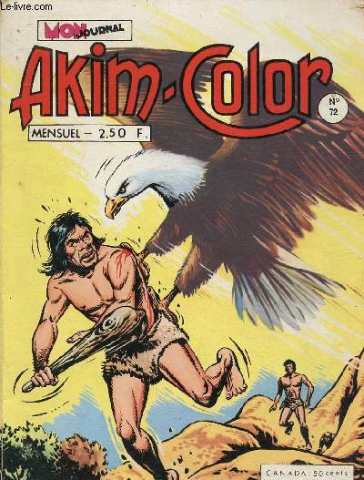 Mon Journal Akim-Color n72, novembre 1973 : Akim, le seigneur de la jungle - La dynastie des Turville - etc