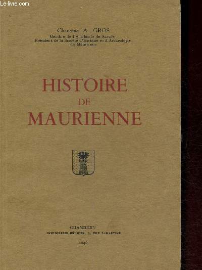 Histoire de Maurienne. Tome I