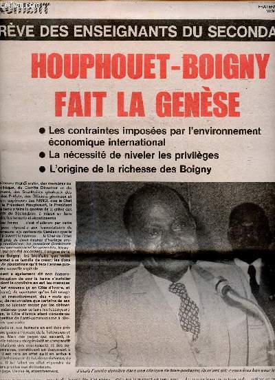 Fraternit Matin, 29 avril 1983 : Document ; Houphouet-Boigny fait la gense. Les contraintes imposes par l'environnement conomique international - La ncessit de niveler les privilges - L'origine de la richesse des Boigny - etc