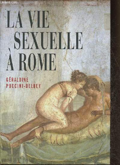 La vie sexuelle  Rome