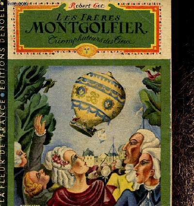 Les Frres Montgolfier. Triomphateurs des Cieux. N5 (Collection 