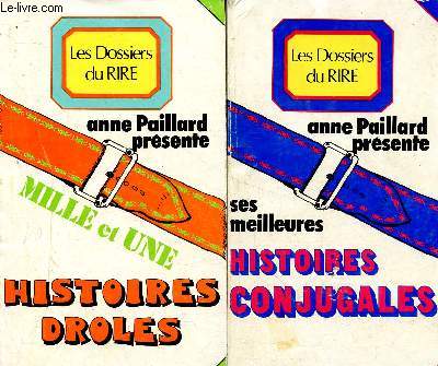 Les Dossiers du rire n1 + 2 : Anne Paillaird prsente mille et une histoires drles - Anne Paillard prsente ses meilleures histoires conjugales
