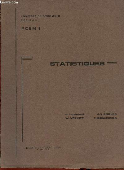 Statistiques. Universit de Bordeaux II. UER II et III, PCEM 1