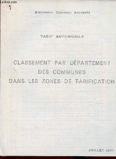 Tarif automobile. Classement par dpartement des communes dans les zones de tarification, juillet 1971