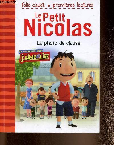 Le Petit Nicolas : La photo de classe. En partenariat avec J'aime Lire (Collection 