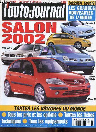 L'Auto-Journal n573, juillet 2001 : Salon 2002. Nouveauts collection 2001/2002, par Pascal Richard - Design : le retour de la simplicit, par Christophe Aubry - Toutes les voitures franaise 2002 - etc