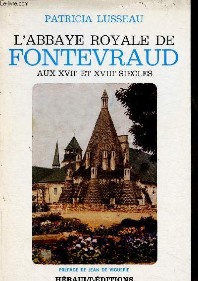 L'abbaye royale de Fontevraud aux XVIIe et XVIIIe sicles
