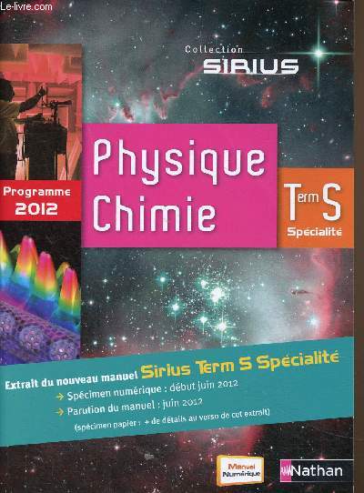 Physique Chimie Term S spcialit. Programme 2012. Extrait du nouveau manuel Sirius Term S Spcialit (Collection 