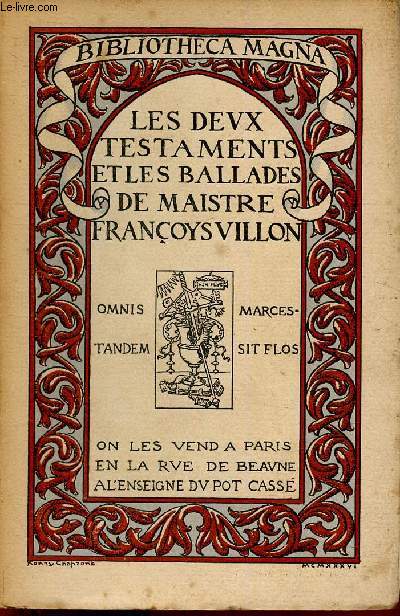 Les deux testaments et les ballades de Maistre Franois Villon (Collection 