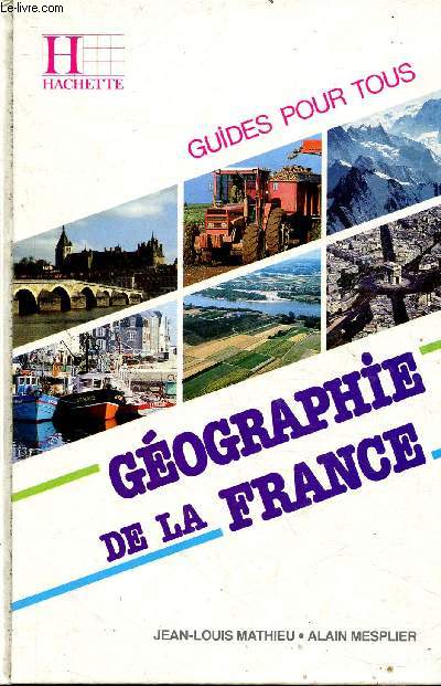 Guides pour tous : Gographie de la France