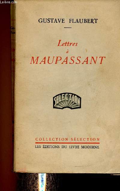 Lettres  Maupassant (Collection 