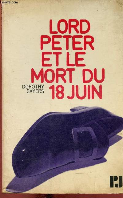 Lord Peter et le mort du 18 juin (Collection 