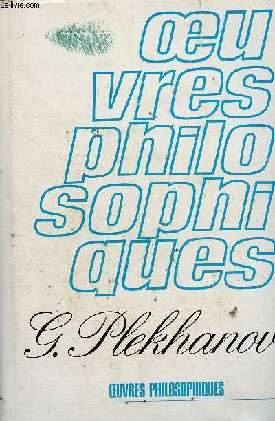 Oeuvres Philosophiques. Tome II
