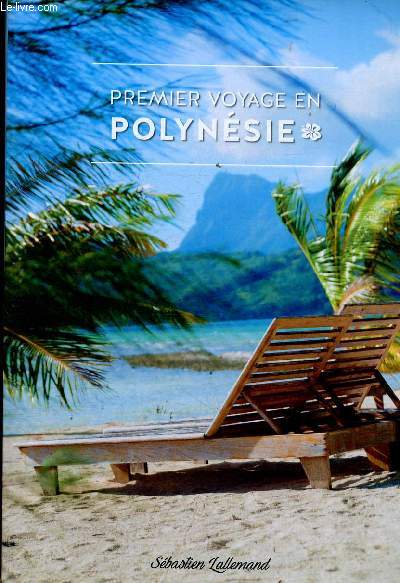 Premier voyage en Polynsie + envoi d'auteur