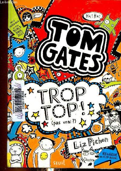 Tom Gates : Trop top (pas vrai ?)