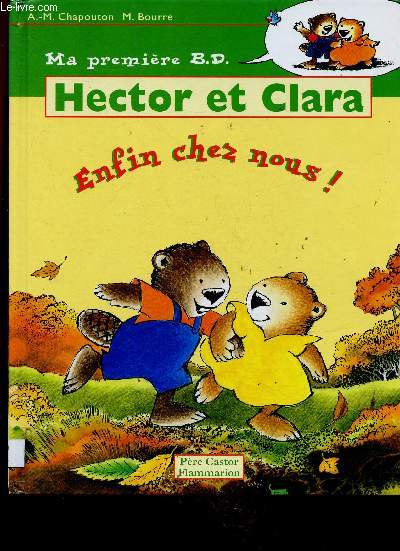 Hector et Clara : Enfin chez nous ! (Collection 