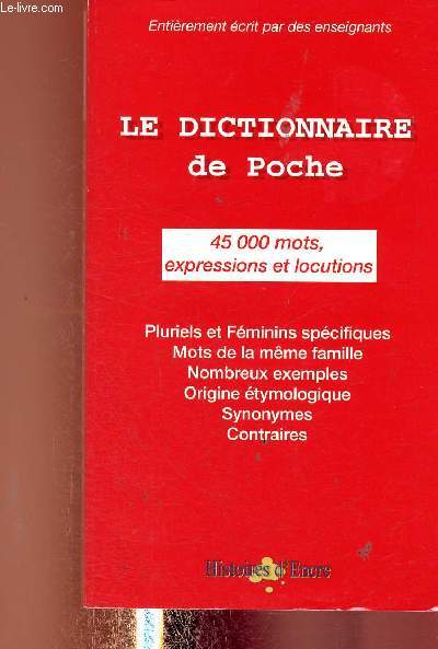 Le Dictionnaire de Poche. 45 000 mots, expressions et locutions