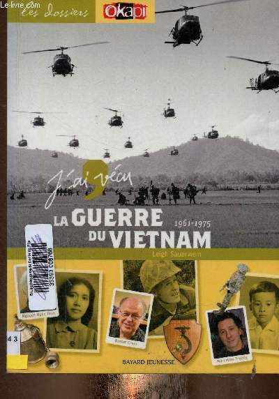 J'ai vcu la Guerre du Vietnam, 1961-1975 (Collection 