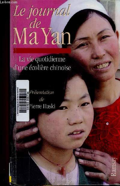 Le journal de Ma Yan. La vie quotidienne d'une colire chinoise