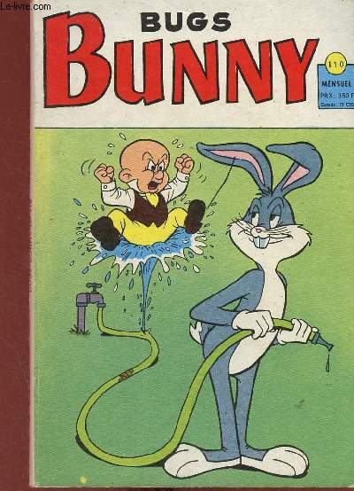 Bugs Bunny n110 : Bugs Bunny et Sam le Pirate : Le parfum de l'algue - Daffy : Dcorateur  la noix - Le Petit Cow-boy : L'enfant prodigue, par M. Faustinelli et A. Di Gennaro - etc