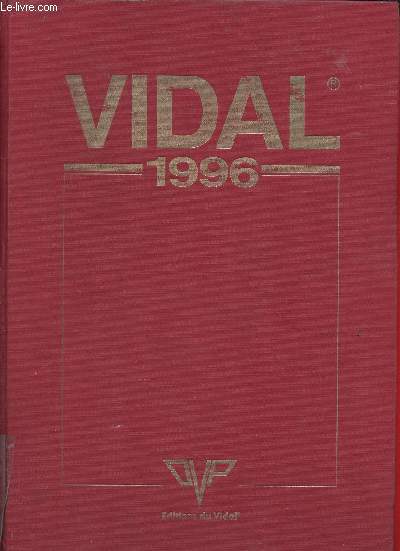 Vidal 1996. 72e dition. 2 fascicules annexes 