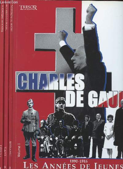 Trsor du Patrimoine : Charles de Gaulle. Tomes 1  4 (4 volumes) : Tome 1 : Les annes de jeunesse. Tome 2 : L'Ascencion. Tome 3 : L'Appel. Tome 4 : L'Afrique