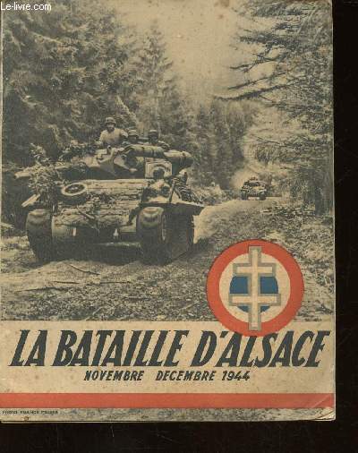 La Bataille d'Alsace (Novembre-Dcembre 1944)