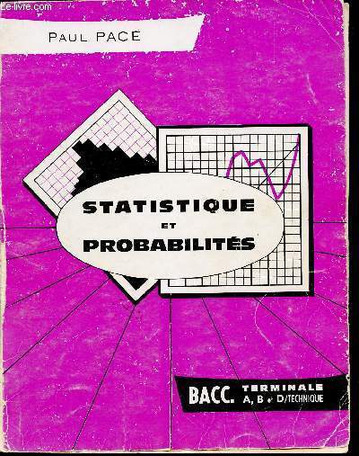 Statistique et Probabilits. Bacc. Terminale A, B et D/Technique