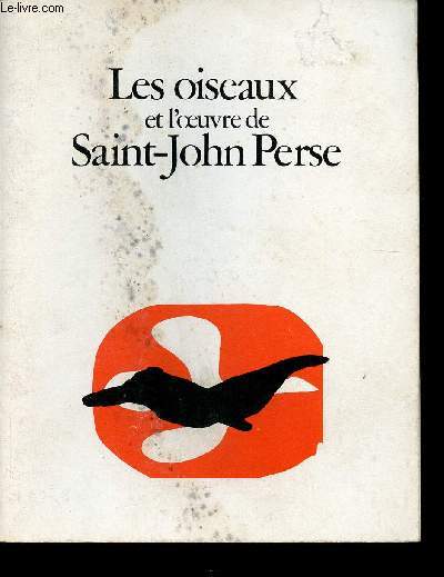 Les oiseaux et l'oeuvre de Saint-John Perse