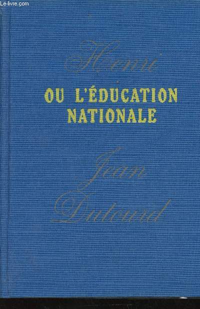 Henri ou l'Education Nationale