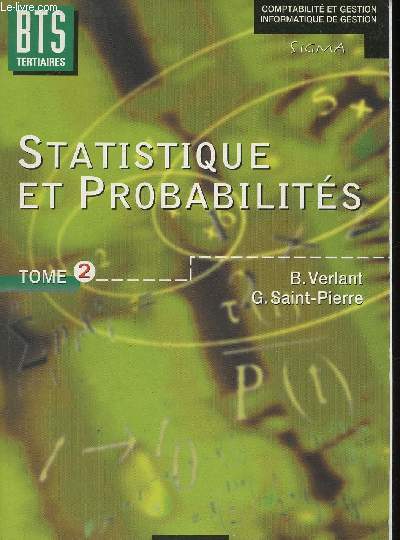 Statistique et probabilits. Tome 2 (1 volume). BTS Tertiaires (Collection 
