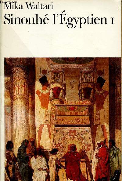 Sinouh l'Egyptien I (1 volume) (Collection 